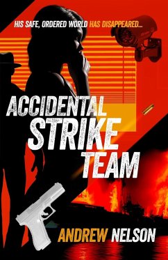 Accidental Strike Team - Nelson, Andrew