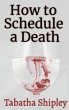 How to Schedule a Death - Bild 1