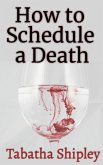 How to Schedule a Death