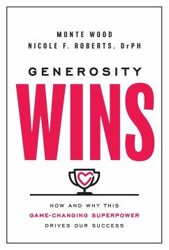 Generosity Wins - Wood, Monte; Roberts, Nicole F.