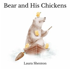 Bear and His Chickens - Shenton, Laura