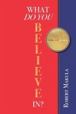 What Do You Believe In?