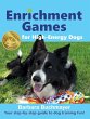 Enrichment Games for High-Energy Dogs - Bild 1