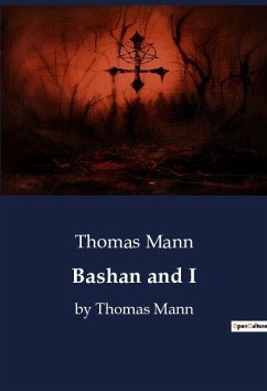 Bashan and I - Mann, Thomas