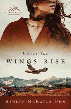 Where the Wings Rise - Ohm, Ashlyn McKayla