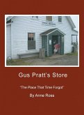 Gus Pratt's Store: ''The Place That Time Forgot''