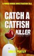 Catch a Catfish Killer - Bild 1