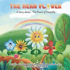 The Mean Flower: A story about: The Power of Empathy - Alonso-Claudio, Almaris