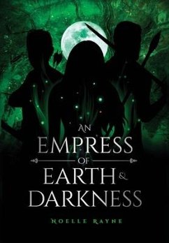 An Empress of Earth & Darkness - Rayne, Noelle