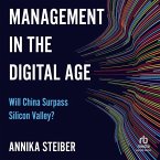 Management in the Digital Age: Will China Surpass Silicon Valley?