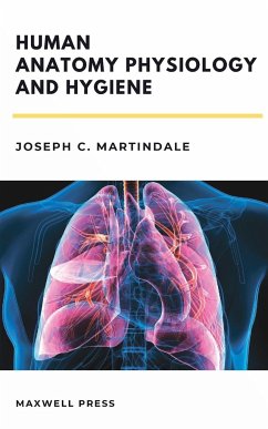 Human Anatomy Physiology and Hygiene - Martindale, Joseph . C.