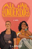 All Hail the Underdogs (Breakaway, #3) (eBook, ePUB)