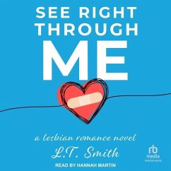 See Right Through Me - Smith, L. T.