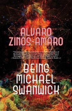 Being Michael Swanwick - Zinos-Amaro, Alvaro