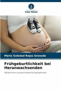 Frühgeburtlichkeit bei Heranwachsenden - Rojas Granado, Maria Soledad