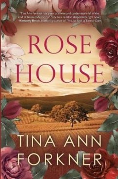 Rose House - Forkner, Tina Ann