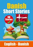 Short Stories in Danish English and Danish Stories Side by Side: Learn Danish Language Through Short Stories Suitable for Children
