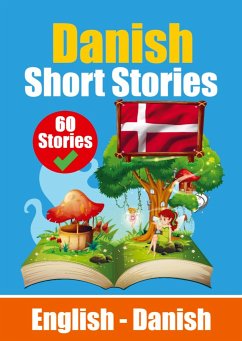 Short Stories in Danish English and Danish Stories Side by Side: Learn Danish Language Through Short Stories Suitable for Children - Auke de Haan