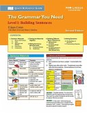 Building Sentences: The Grammar You Need, Level 1