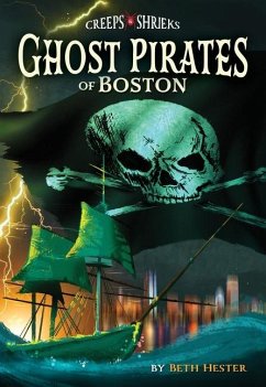 Ghost Pirates of Boston - Hester, Beth Landis