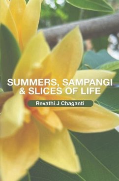 Summers, Sampangi & Slices of Life - J. Chaganti, Revathi