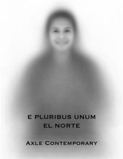 E Pluribus Unum: El Norte - Chase-Daniel, Matthew; Wellman, Jerry