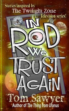 In Rod We Trust Again - Sawyer, Tom