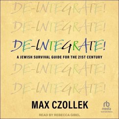 De-Integrate!: A Jewish Survival Guide for the 21st Century - Czollek, Max