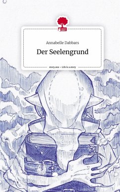 Cover Der Seelengrund. Life is a Story - story.one