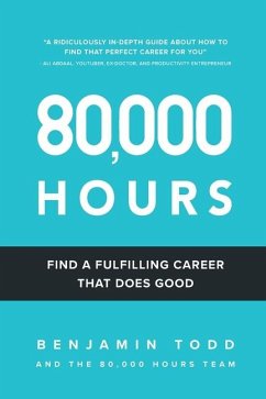 80,000 Hours: Find a fulfilling career that does good. - Todd, Benjamin