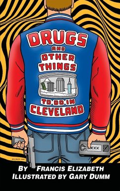 Drugs and Other Things to Do in Cleveland - Elizabeth, Francis