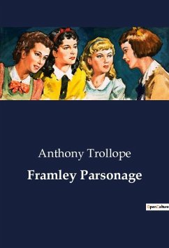 Framley Parsonage - Trollope, Anthony