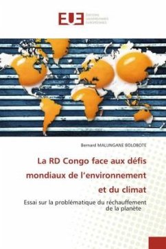 La RD Congo face aux défis mondiaux de l¿environnement et du climat - MALUNGANE BOLOBOTE, Bernard