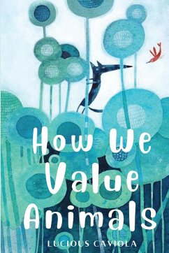 How we value animals - Caviola, Lucius