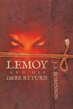 Lemoy and His Dark Return - Robinson, J. A.