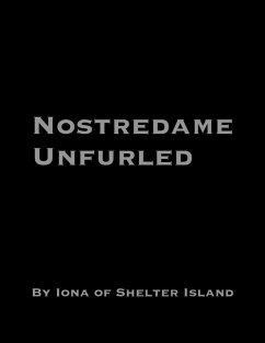 Nostredame Unfurled - Iona of Shelter Island