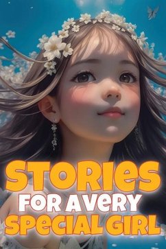 Stories for a very special girl: Empowering short stories for girls aged 6-8 - Martin, Emily