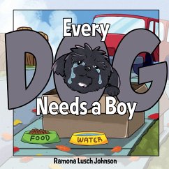 Every Dog Needs a Boy - Lusch Johnson, Ramona