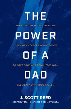 The Power of a Dad - Reed, J. Scott