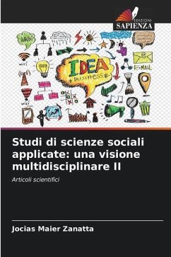 Studi di scienze sociali applicate: una visione multidisciplinare II - Maier Zanatta, Jocias