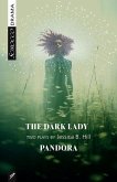 The Dark Lady and Pandora