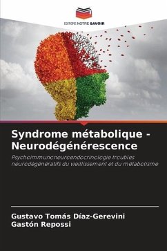 Syndrome métabolique - Neurodégénérescence - Díaz-Gerevini, Gustavo Tomás;Repossi, Gastón