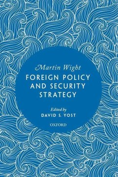 Foreign Policy and Security Strategy - Wight, Martin