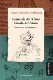 Leonardo da Vinci, filósofo del futuro: Ontología analéptica II