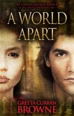 A World Apart: Book 3 of The Liberty Trilogy - An Epic Novel From Ireland's Past