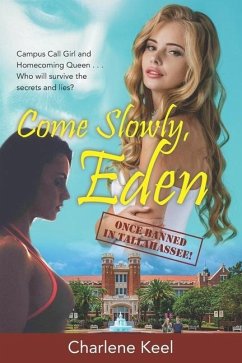 Come Slowly, Eden: Once Banned in Tallahassee - Keel, Charlene