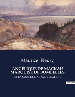 ANGÉLIQUE DE MACKAU MARQUISE DE BOMBELLES - Fleury, Maurice