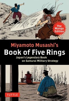 Miyamoto Musashi's Book of Five Rings: The Manga Edition - Musashi, Miyamoto
