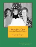 Biographies of our Maternal Family History