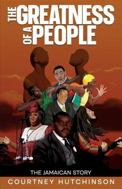 The Greatness of a People: The Jamaican Story - Hutchinson, Courtney